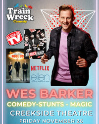 Ticket Seller Description WES BARKER Comedy Stunts Magic